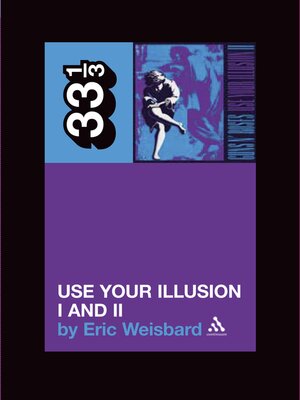 cover image of Guns N' Roses' Use Your Illusion I and II